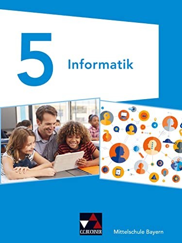 Informatik – Mittelschule Bayern / Informatik Mittelschule Bayern 5