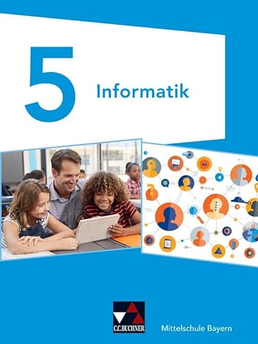 Informatik – Mittelschule Bayern / Informatik Mittelschule Bayern 5