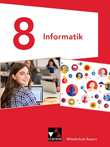 Informatik – Mittelschule Bayern / Informatik Mittelschule Bayern 8