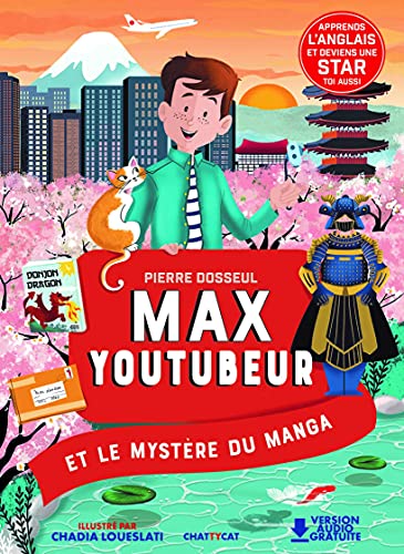 Max youtubeur : le mystère du manga: Une enquête bilingue von CHATTYCAT