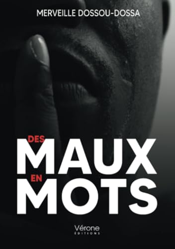 Des maux en mots Des maux en mots von Verone éditions