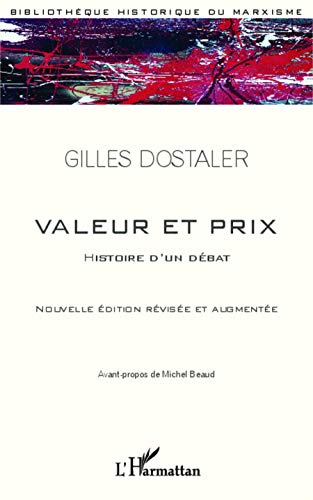 Valeur et Prix: Histoire d'un débat Nouvelle édition révisée et augmentée von L'HARMATTAN