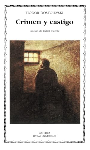 Crimen y castigo (Letras Universales) von Ediciones Cátedra