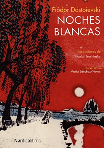 Noches blancas (Ilustrados) von Nórdica Libros