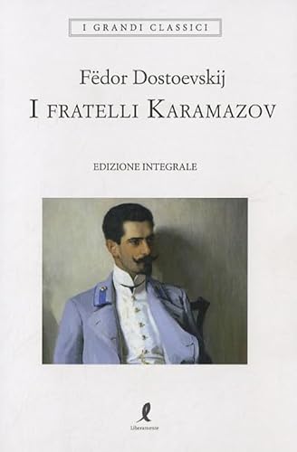 I fratelli Karamazov. Ediz. integrale (I grandi classici) von Liberamente