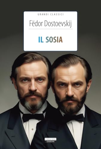 Il sosia. Ediz. integrale. Con Segnalibro (Grandi classici) von Crescere