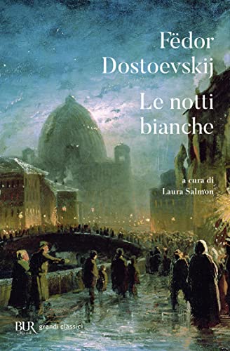 Le notti bianche. Testo russo a fronte (BUR Grandi classici)