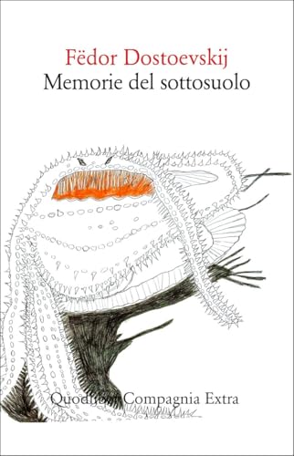 Memorie del sottosuolo (Compagnia Extra) von Quodlibet