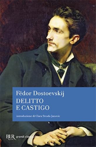 Delitto e castigo (BUR Grandi classici, Band 455) von BUR Biblioteca Univerzale Rizzoli