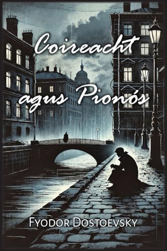 Coireacht agus Pionós von Autri Books