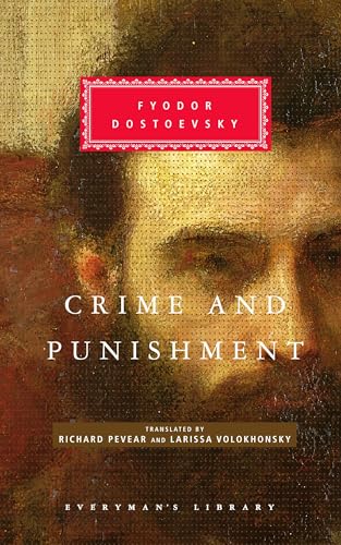 Crime And Punishment: Fyodor Dostoevsky (Everyman's Library CLASSICS)