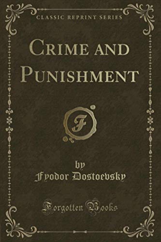 Crime and Punishment (Classic Reprint) von Forgotten Books