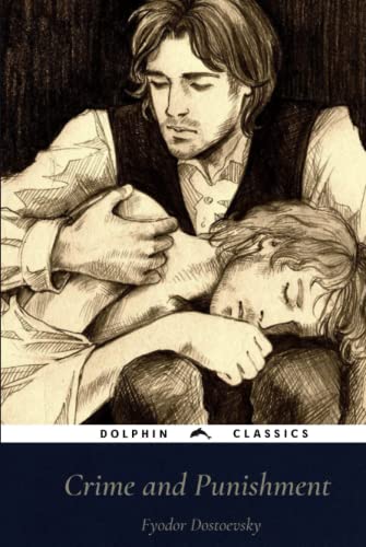 Crime and Punishment: Dolphin Classics - Illustrated Edition Crime and Punishment: Dolphin Classics - Illustrated Edition von Independently published