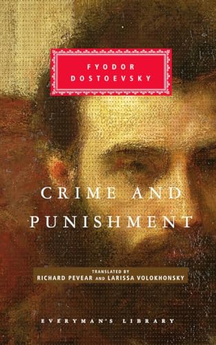 Crime and Punishment: Introduction by W J Leatherbarrow (Everyman's Library Classics Series)
