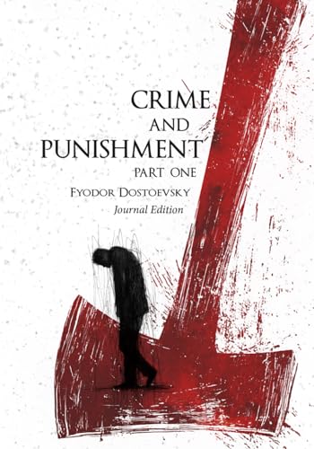 Crime and Punishment: Part One: Journal Edition - Wide Margins - Full Text Crime and Punishment: Part One: Journal Edition - Wide Margins - Full Text von Independently published