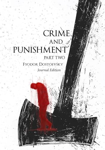 Crime and Punishment: Part Two: Journal Edition - Wide Margins - Full Text Crime and Punishment: Part Two: Journal Edition - Wide Margins - Full Text von Independently published