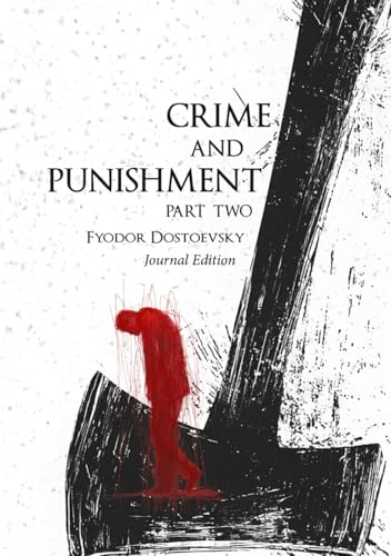 Crime and Punishment: Part Two: Journal Edition - Wide Margins - Full Text Crime and Punishment: Part Two: Journal Edition - Wide Margins - Full Text von Independently published