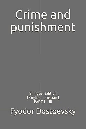 Crime and punishment: Bilingual Edition (English - Russian) PART I - III von Independently published