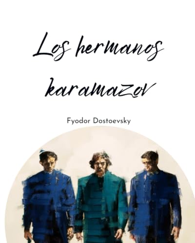 Los hermanos Karamazov: Tomos Completos Los hermanos Karamazov: Tomos Completos von Independently published
