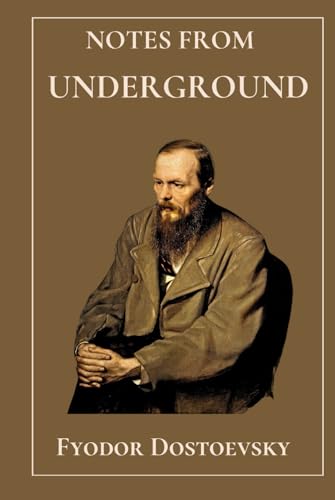 Notes From Underground: by Fyodor Dostoevsky | Hardcover Format