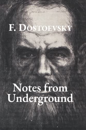 Notes from Underground Notes from Underground
