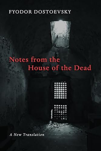 Notes from the House of the Dead Notes from the House of the Dead