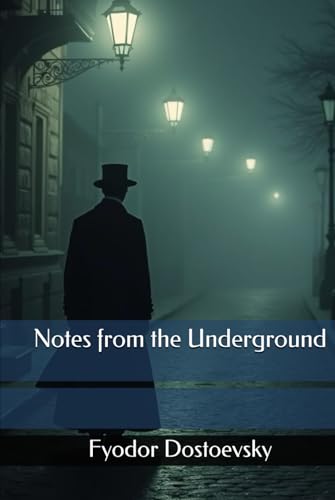 Notes from the Underground Notes from the Underground von Independently published