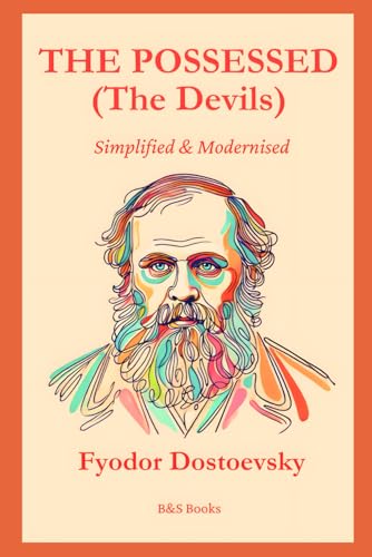THE POSSESSED (The Devils): Simplified and Modernised von Independently published
