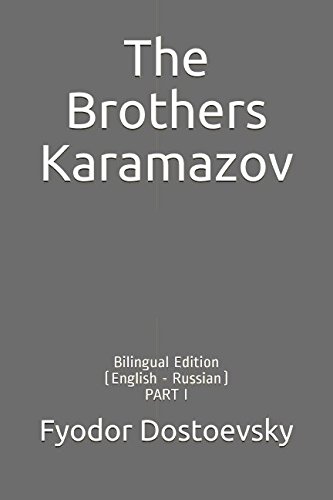 The Brothers Karamazov: Bilingual Edition (English - Russian) PART I