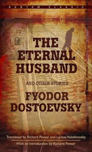 The Eternal Husband and Other Stories The Eternal Husband and Other Stories von Bantam Classics