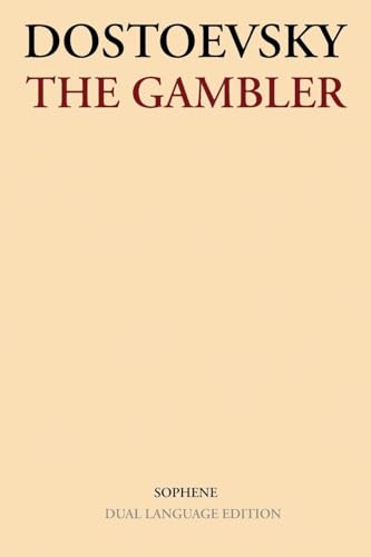 The Gambler: Dual Language Edition The Gambler: Dual Language Edition von Sophene