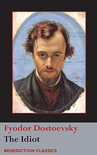 The Idiot von Benediction Classics