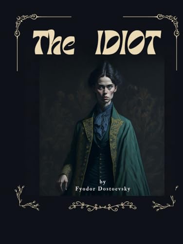 The Idiot The Idiot