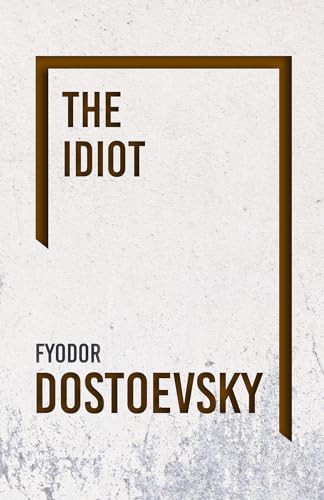 The Idiot The Idiot