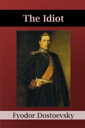 The Idiot The Idiot von Independently published