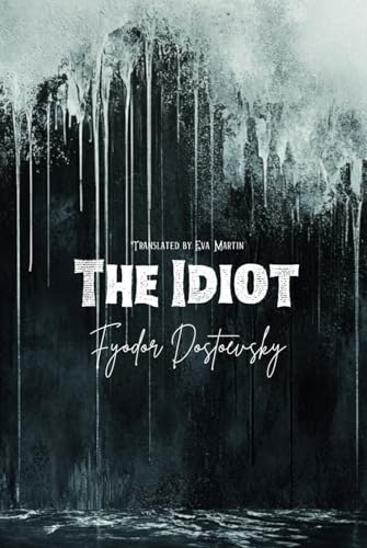 The Idiot The Idiot von Independently published