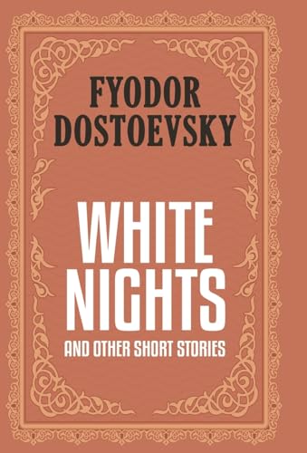 White Nights and Other Short Stories von Classy Publishing