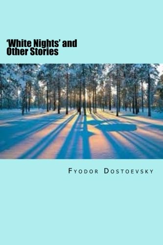 'White Nights' and Other Stories 'White Nights' and Other Stories