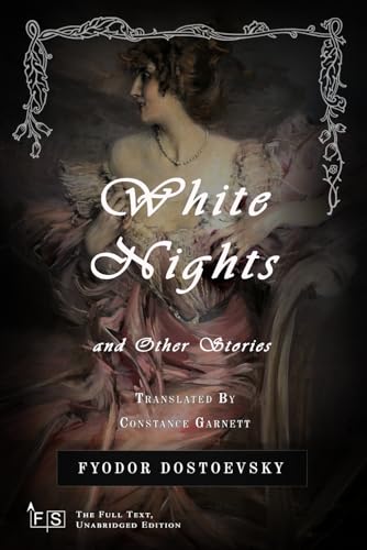 White Nights and Other Stories: Classic Edition Republished by North Publishers White Nights and Other Stories: Classic Edition Republished by North Publishers von Independently published