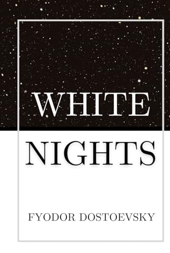 White Nights: by Fyodor Dostoevsky | Hardcover Format von TAZIRI