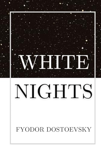White Nights: by Fyodor Dostoevsky | Hardcover Format White Nights: by Fyodor Dostoevsky | Hardcover Format von TAZIRI