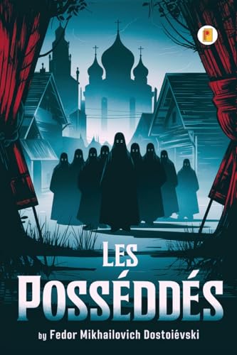 Les Possédés / THE POSSESSED von Pages Planet Publishing