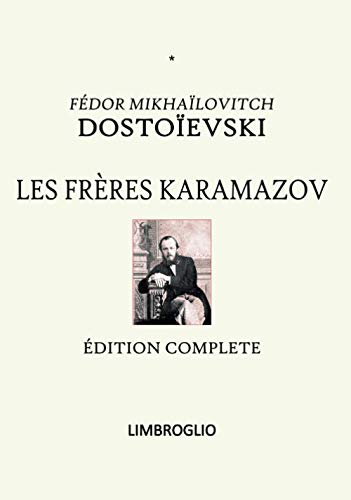 LES FRÈRES KARAMAZOV: Édition complète (LIMBROGLIO, Band 1) von Anté-Matière