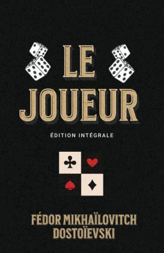 Le Joueur Édition intégrale: Classic collector Le Joueur Édition intégrale: Classic collector von Independently published
