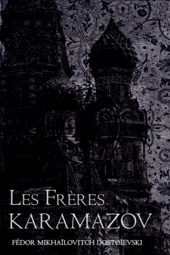 Les Frères Karamazov Les Frères Karamazov