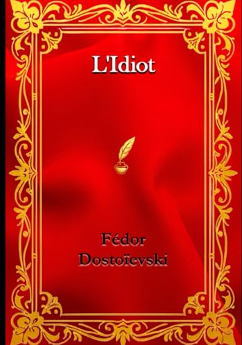 L'Idiot von Independently published