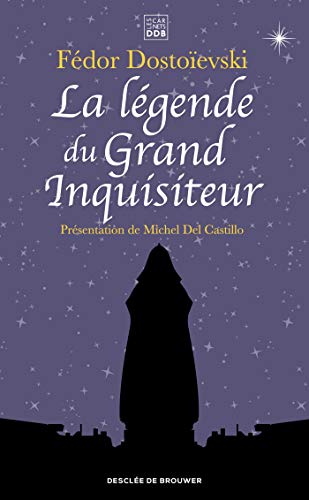 La légende du Grand Inquisiteur La légende du Grand Inquisiteur