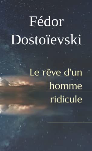 Le rêve d'un homme ridicule von Independently published