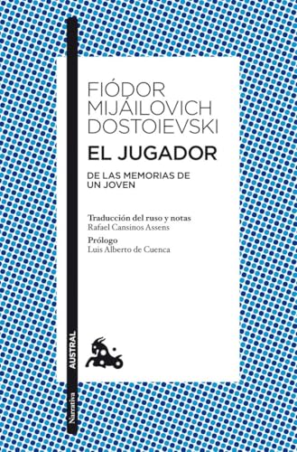 El jugador: De las memorias de un joven (Clásica) von Austral