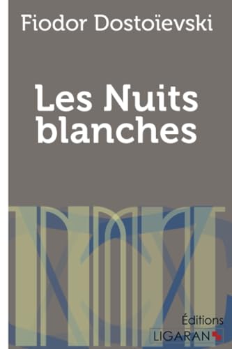 Les Nuits blanches von LIGARAN